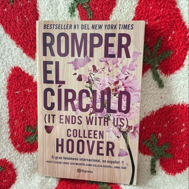 Romper el Círculo / It Ends with Us (Spanish Edition)