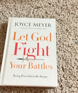 Let God Fight Your Battles