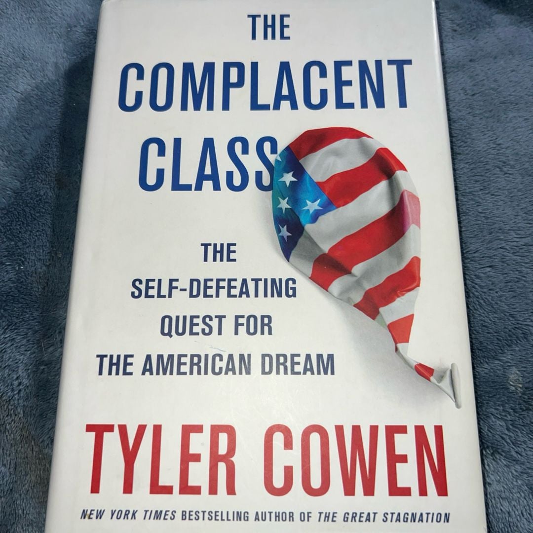 The Complacent Class
