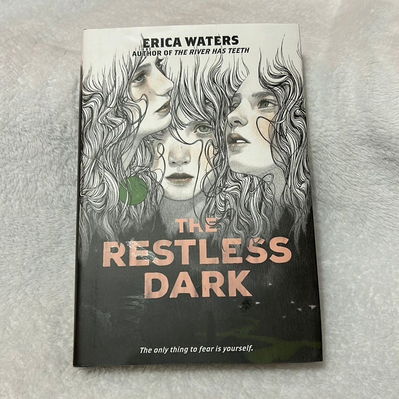 The Restless Dark