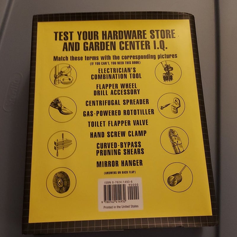 The Complete Illustrated Guide to Everything Sold in Hardware Stores and Garden Centers