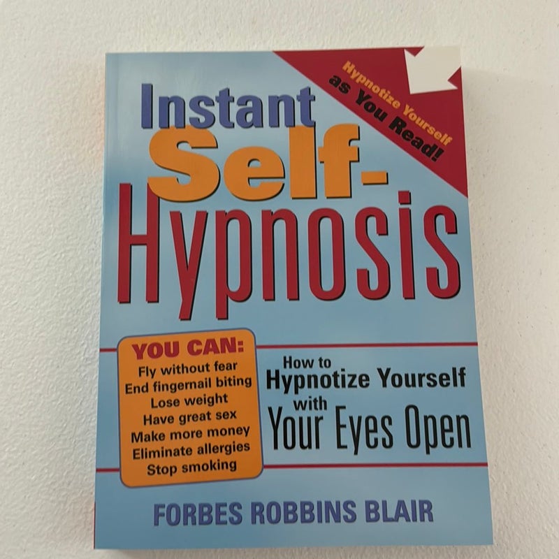 Instant Self-Hypnosis