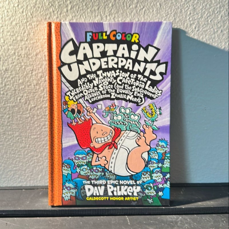 Captain Underpants and the Invasion of the Incredibly Naughty Cafeteria Ladies from Outer