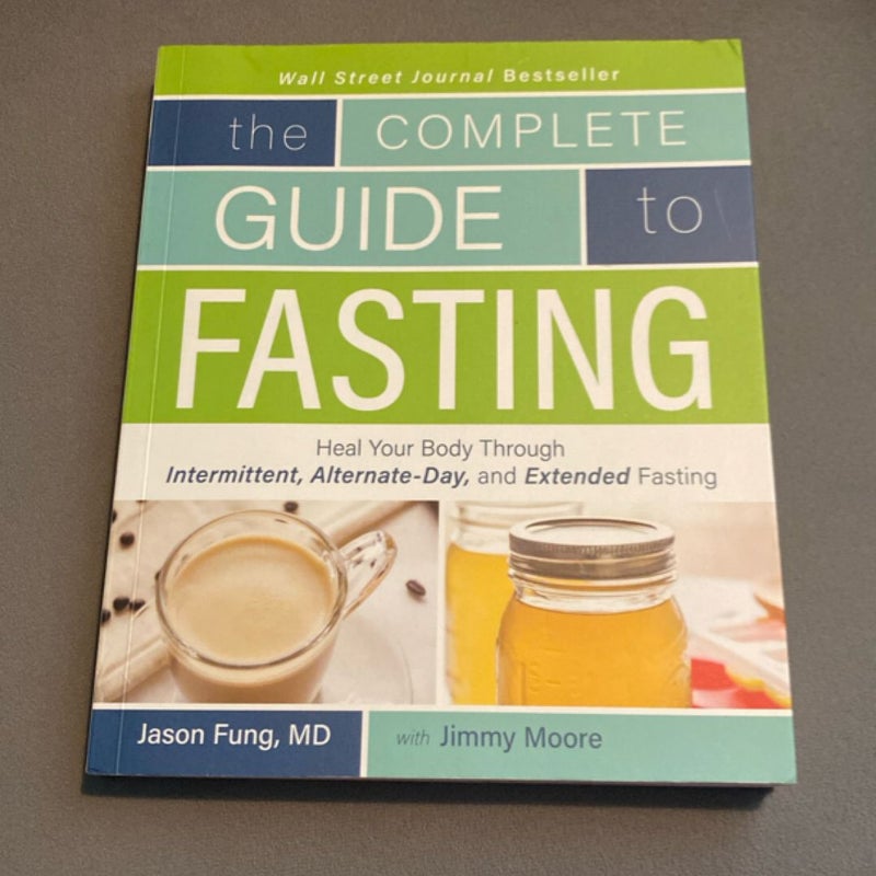 The Complete Guide to Fasting