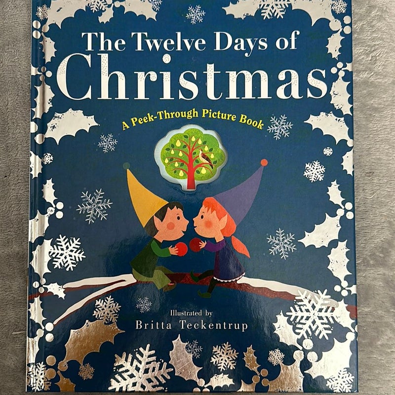 The Twelve Days of Christmas: a Peek-Through Picture Book
