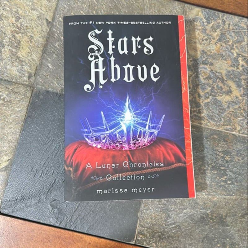 Stars above: a Lunar Chronicles Collection