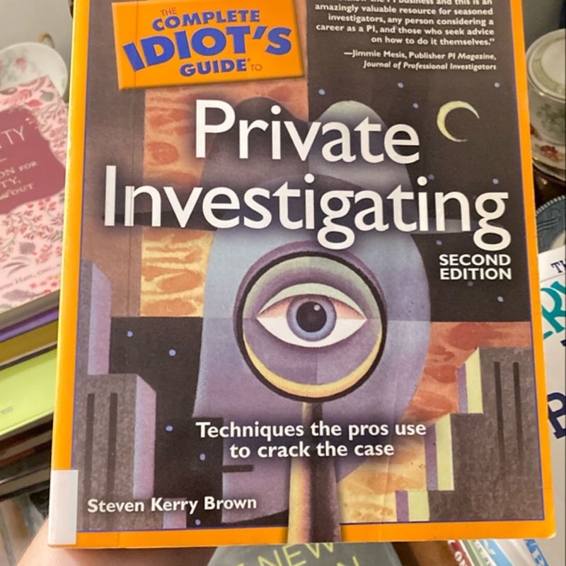 Complete Idiot's Guide to Private Investigation