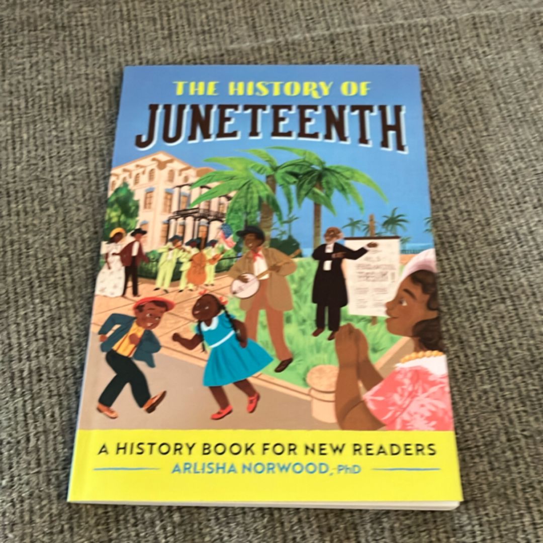 The History of Juneteenth