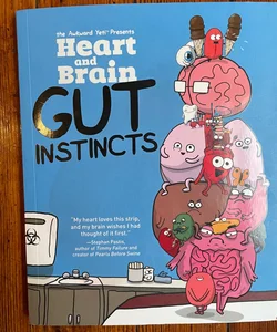 Heart and Brain: Gut Instincts