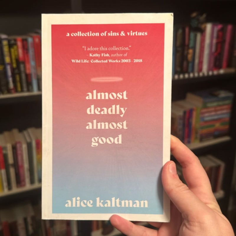 Almost Deadly, Almost Good