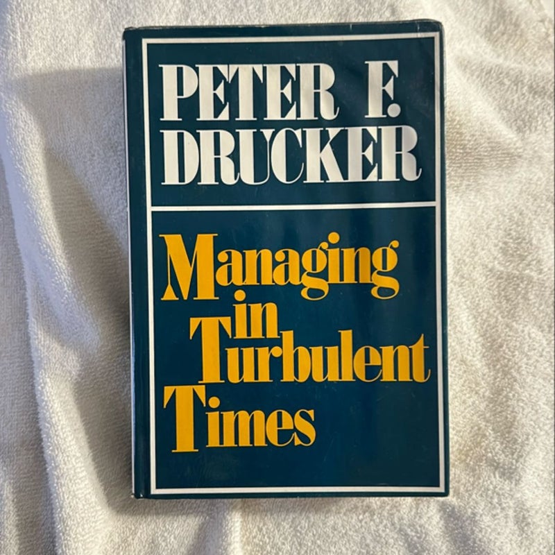 Managing in Turbulent Times