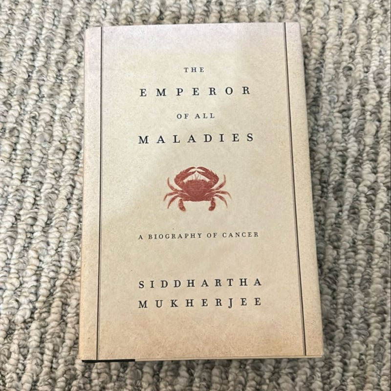 The Emperor of All Maladies