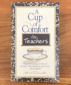 A Cup of Comfort for Teachers
