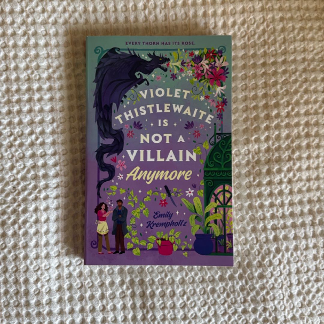 Violet Thistlewaite Is Not a Villain Anymore