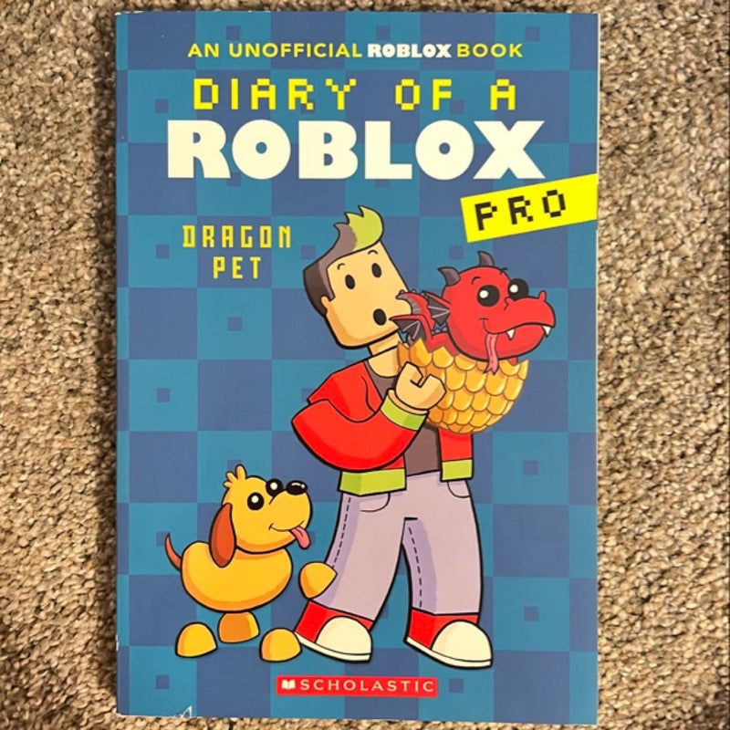 Dragon Pet (Diary of a Roblox Pro #2: an AFK Book)