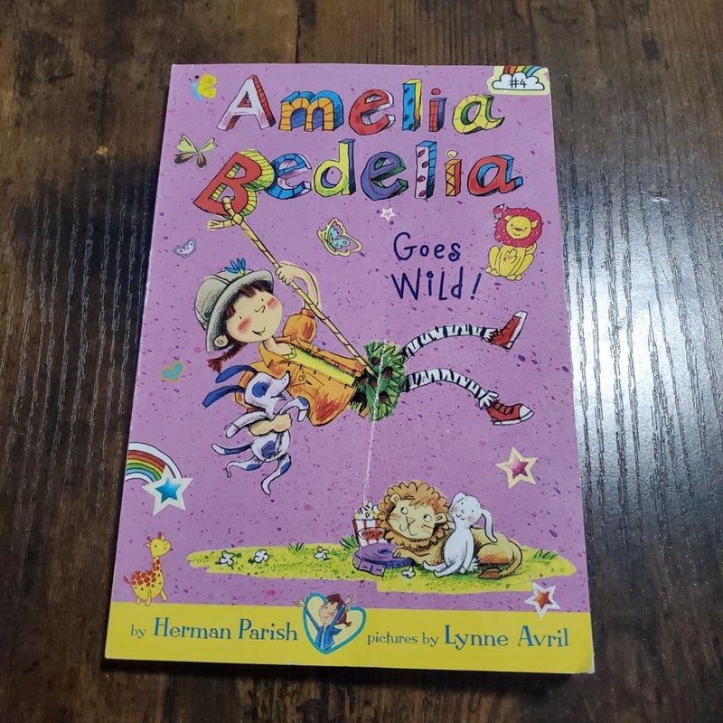 Amelia Bedelia Chapter Book #4: Amelia Bedelia Goes Wild!