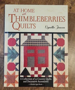 At Home with Thimbleberries Quilts