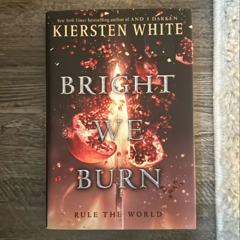 Bright We Burn