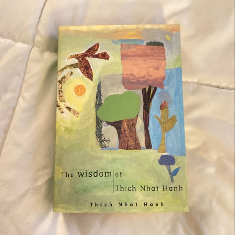 The Wisdom of Thich Nhat Hahn