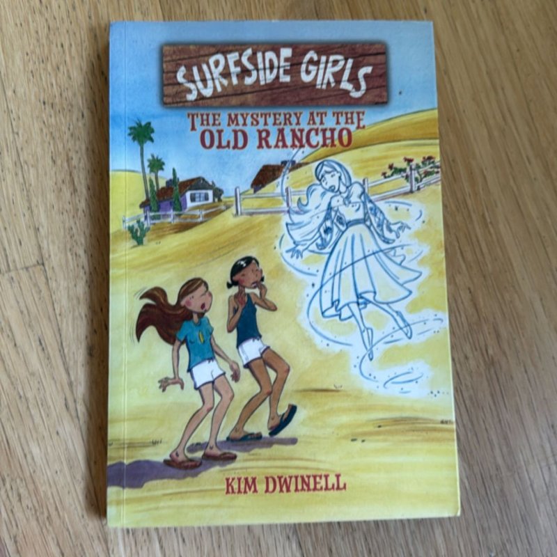 Surfside Girls: the Mystery at the Old Rancho