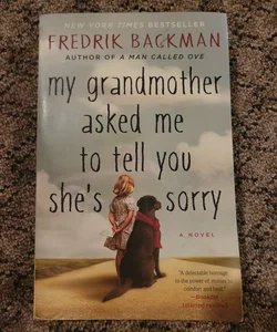 My Grandmother Asked Me to Tell You She's Sorry