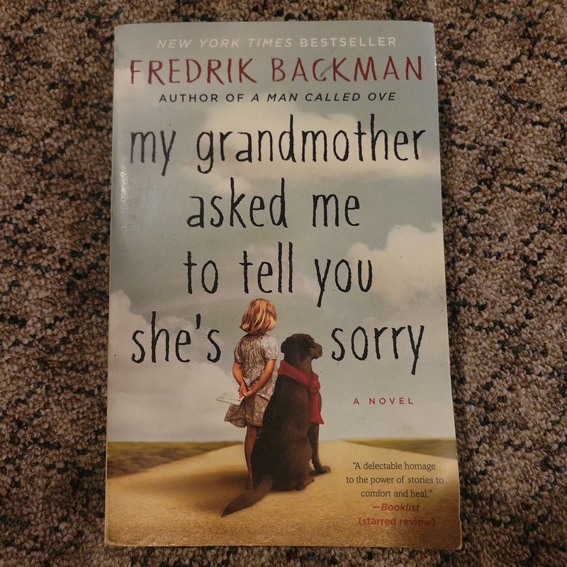 My Grandmother Asked Me to Tell You She's Sorry