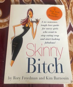 Skinny Bitch