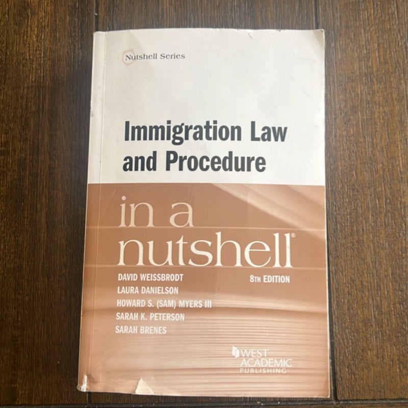 Immigration Law and Procedure in a Nutshell