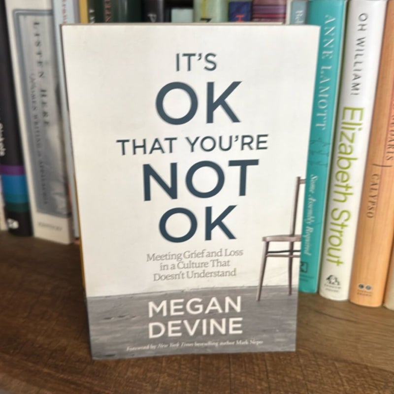 It's OK That You're Not OK