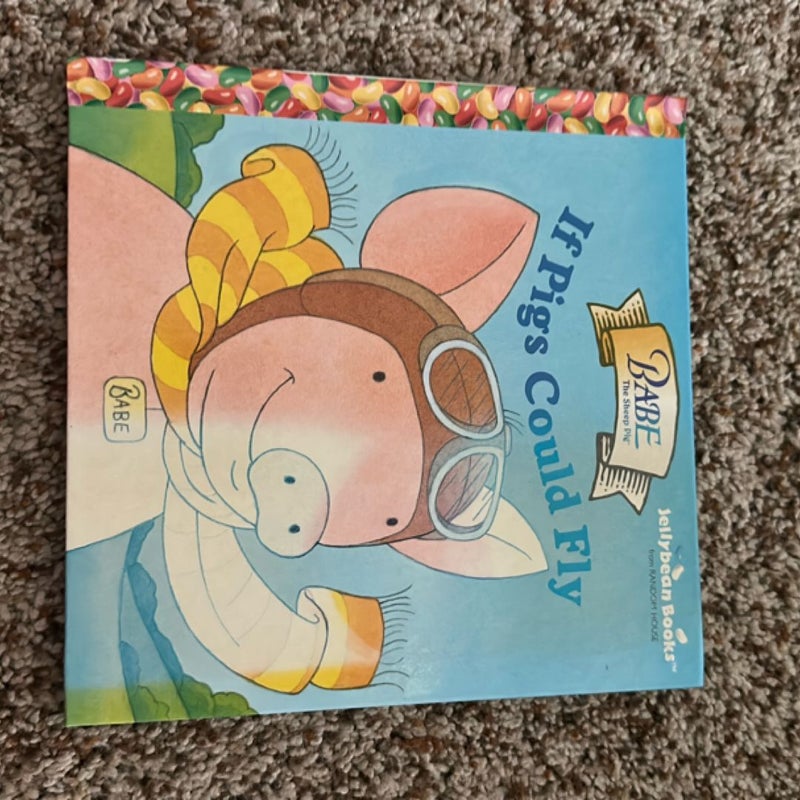 If pigs could fly