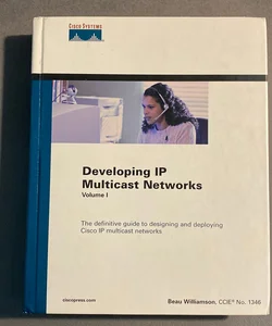 Developing IP Multicast Networks