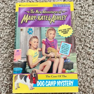 New Adventures of Mary-Kate and Ashley #24: the Case of the Dog Camp Mystery