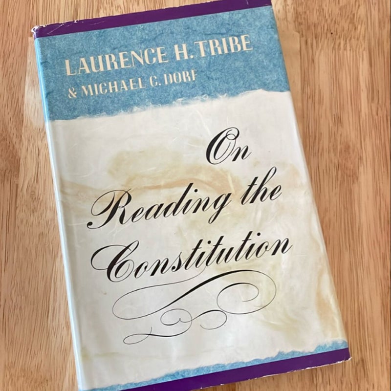 On Reading the Constitution 