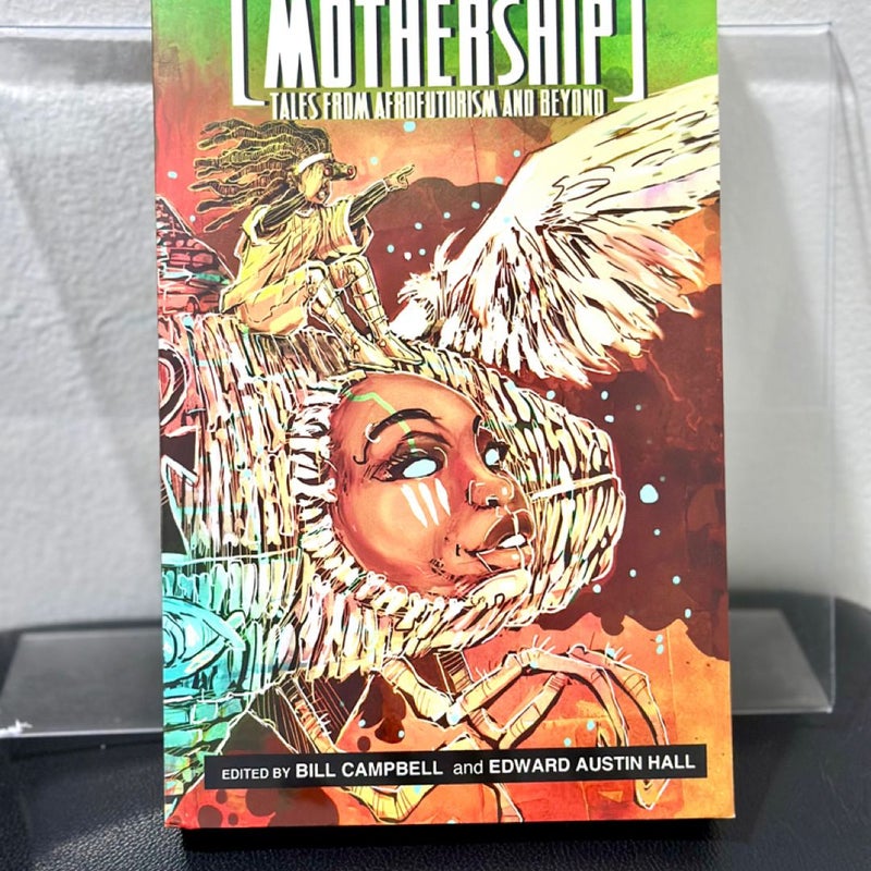 Mothership: Tales from Afrofuturism and Beyond