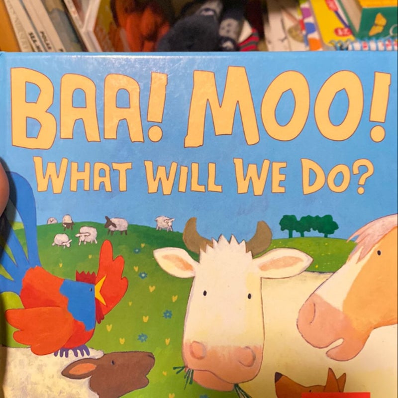 Baa! Moo! Why will we do?