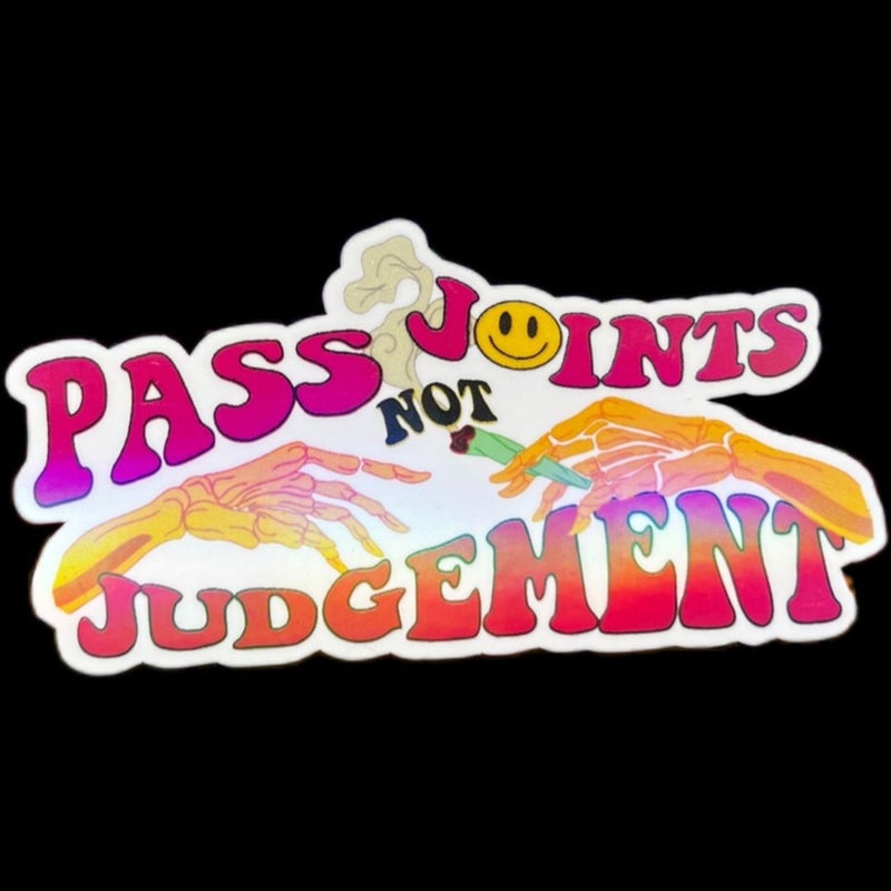 Pass joints NOT judgement Sticker