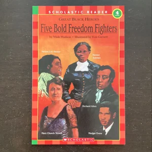 Scholastic Reader: Great Black Heroes: Five Bold Freedom Fighters