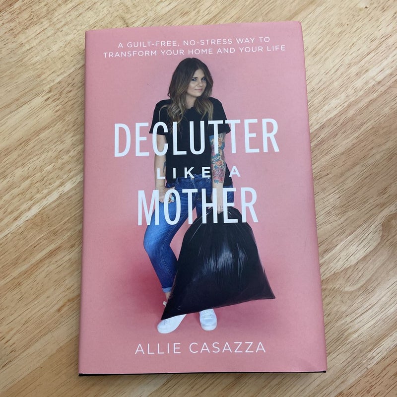 Declutter Like a Mother