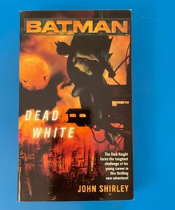 Batman(TM): Dead White