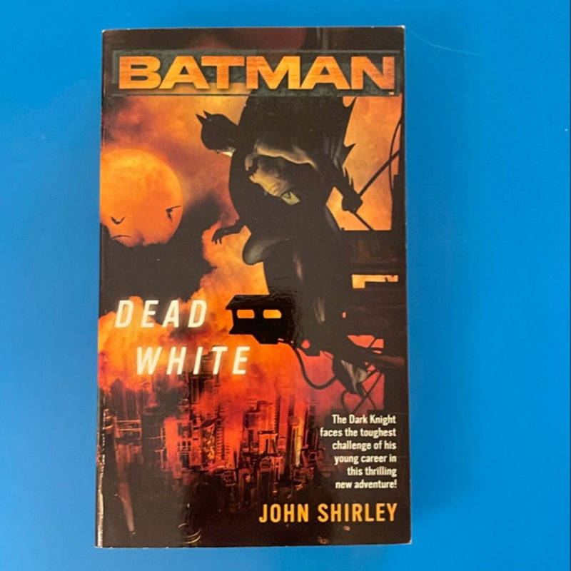 Batman(TM): Dead White