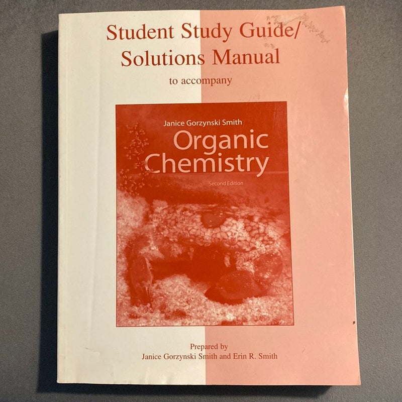 Study Guide/Solutions Manual for Organic Chemistry