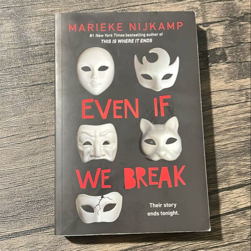 Even If We Break