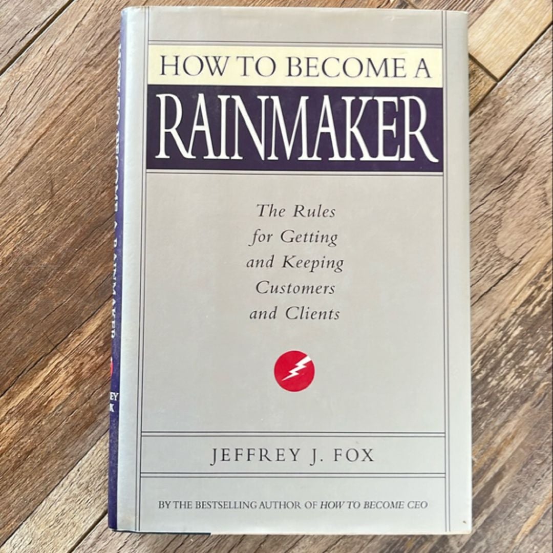 How to Become a Rainmaker