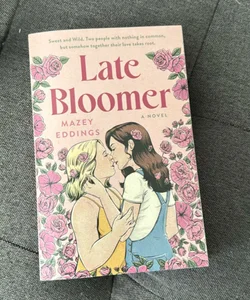 Late Bloomer SIGNED EDITION WITH GOODIES