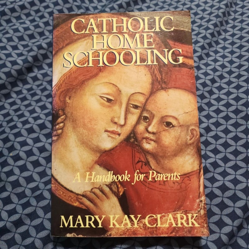 Catholic Home Schooling