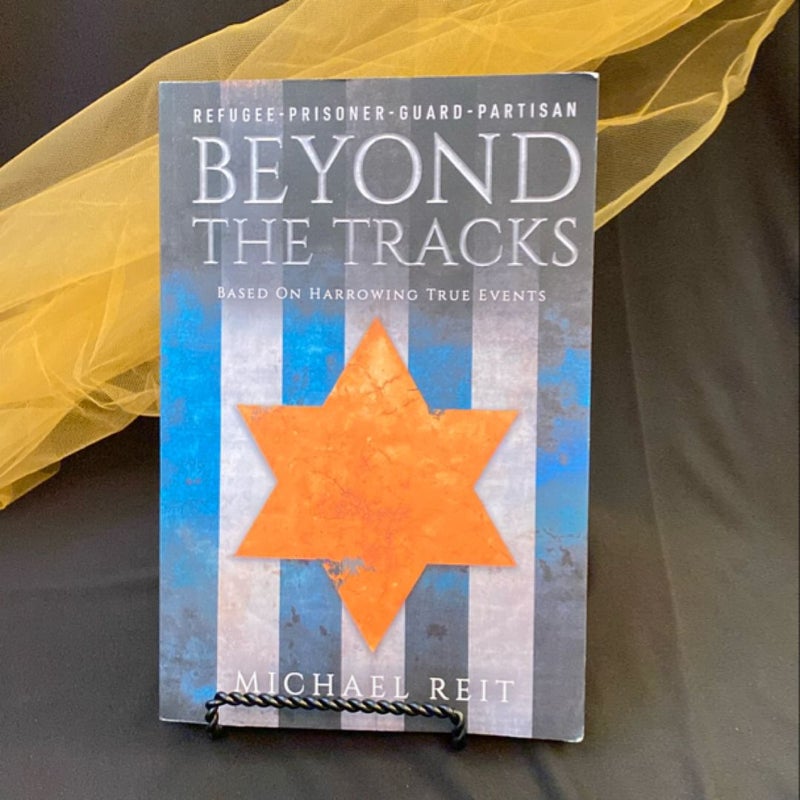 Beyond the Tracks