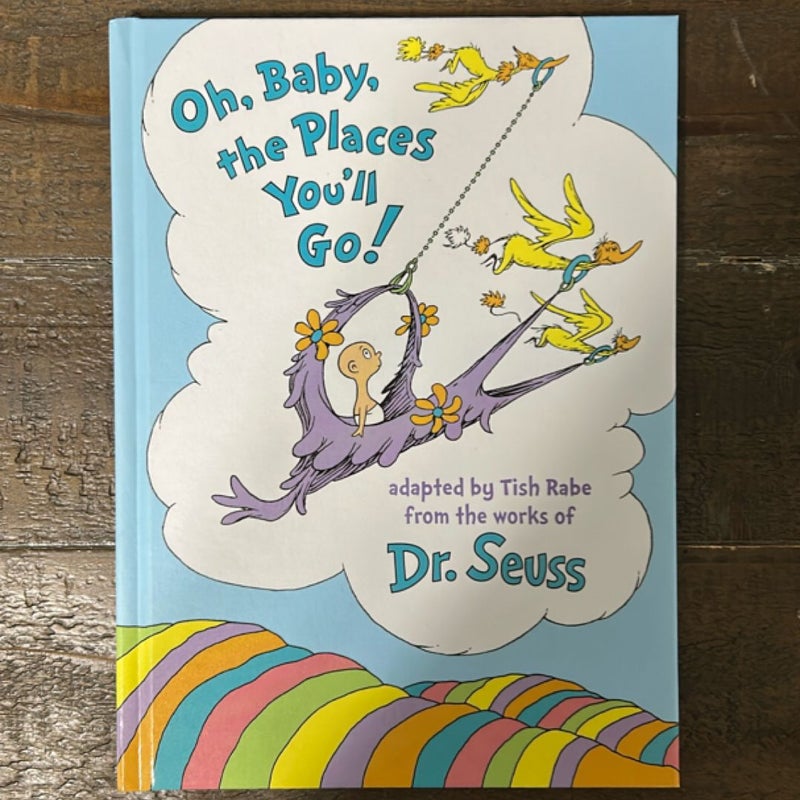 Oh, Baby, the Places You'll Go!
