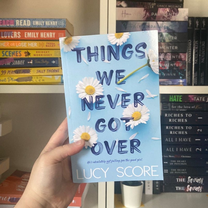 Things We Never Got Over