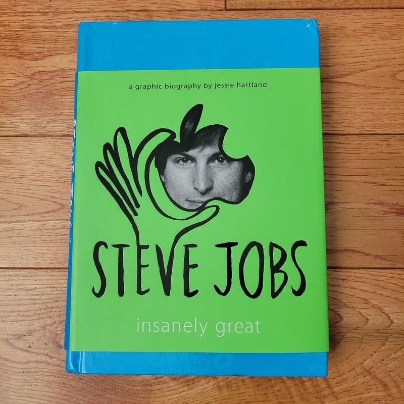 Steve Jobs: Insanely Great