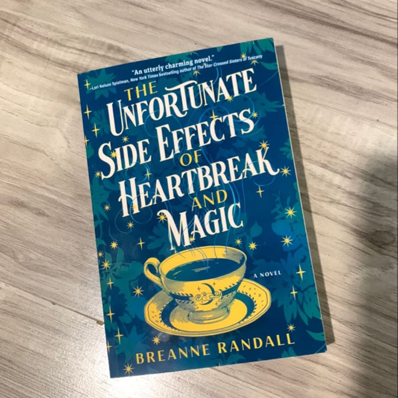 The Unfortunate Side Effects of Heartbreak and Magic